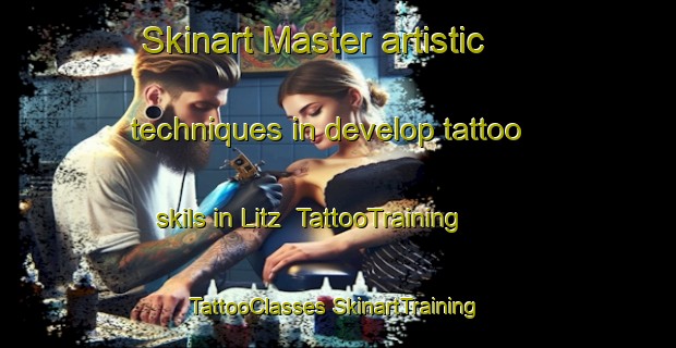 Skinart Master artistic techniques in develop tattoo skils in Litz | #TattooTraining #TattooClasses #SkinartTraining-France