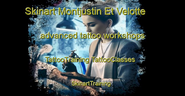 Skinart Montjustin Et Velotte advanced tattoo workshops | #TattooTraining #TattooClasses #SkinartTraining-France