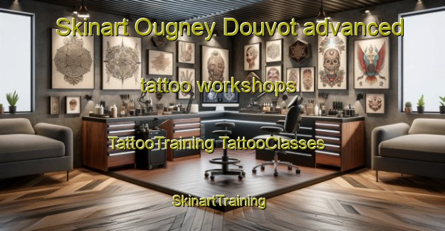 Skinart Ougney Douvot advanced tattoo workshops | #TattooTraining #TattooClasses #SkinartTraining-France