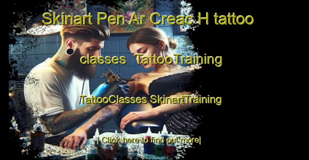 Skinart Pen Ar Creac H tattoo classes | #TattooTraining #TattooClasses #SkinartTraining-France