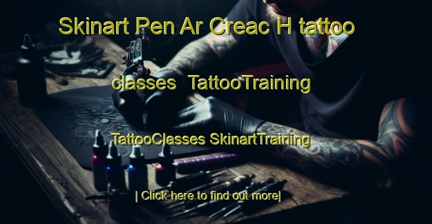 Skinart Pen Ar Creac H tattoo classes | #TattooTraining #TattooClasses #SkinartTraining-France