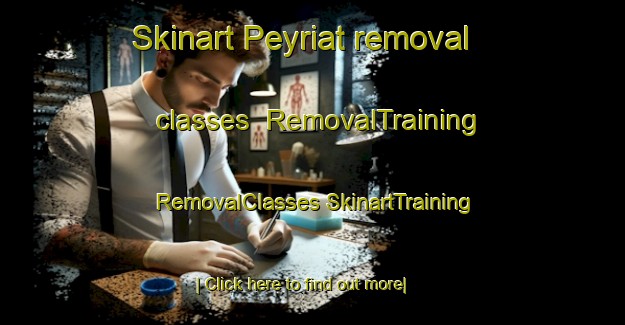 Skinart Peyriat removal classes | #RemovalTraining #RemovalClasses #SkinartTraining-France