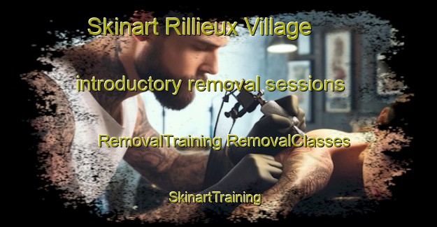 Skinart Rillieux Village introductory removal sessions | #RemovalTraining #RemovalClasses #SkinartTraining-France