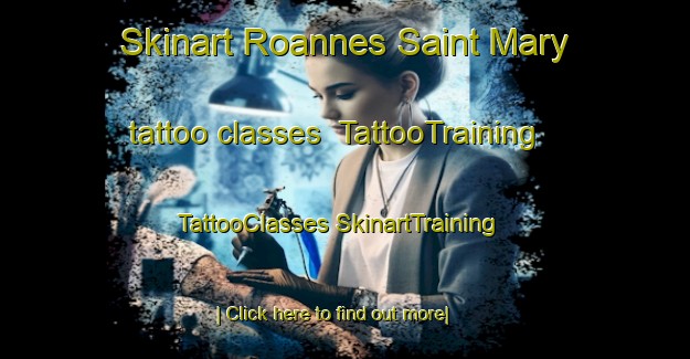 Skinart Roannes Saint Mary tattoo classes | #TattooTraining #TattooClasses #SkinartTraining-France