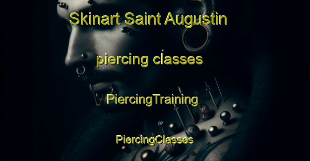 Skinart Saint Augustin piercing classes | #PiercingTraining #PiercingClasses #SkinartTraining-France