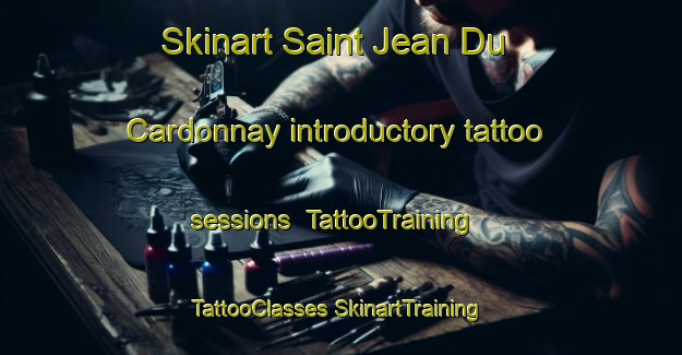 Skinart Saint Jean Du Cardonnay introductory tattoo sessions | #TattooTraining #TattooClasses #SkinartTraining-France