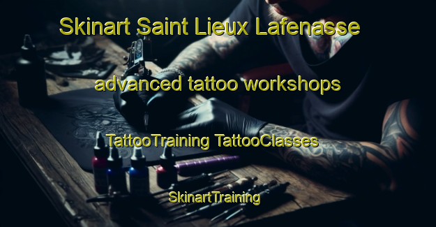 Skinart Saint Lieux Lafenasse advanced tattoo workshops | #TattooTraining #TattooClasses #SkinartTraining-France