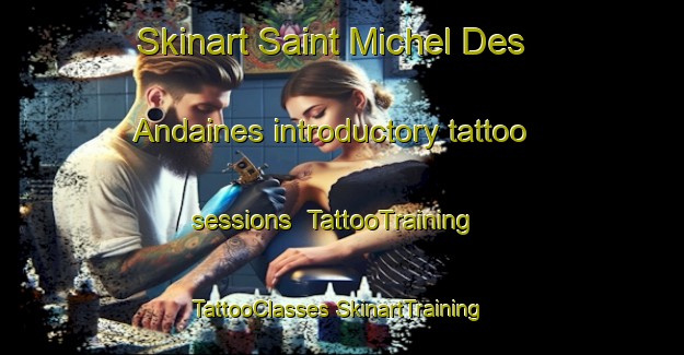 Skinart Saint Michel Des Andaines introductory tattoo sessions | #TattooTraining #TattooClasses #SkinartTraining-France