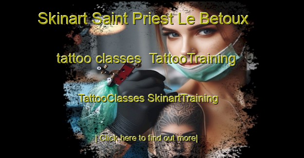 Skinart Saint Priest Le Betoux tattoo classes | #TattooTraining #TattooClasses #SkinartTraining-France