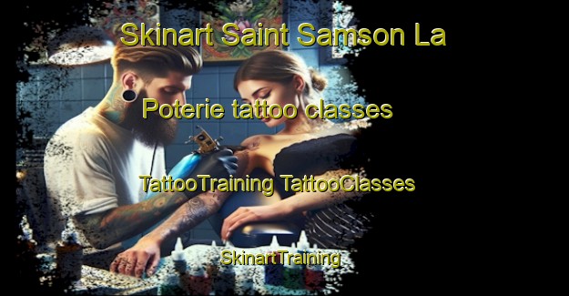 Skinart Saint Samson La Poterie tattoo classes | #TattooTraining #TattooClasses #SkinartTraining-France