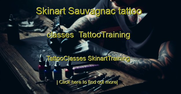 Skinart Sauvagnac tattoo classes | #TattooTraining #TattooClasses #SkinartTraining-France