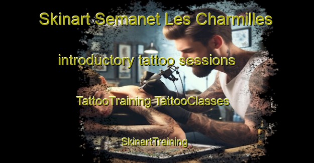 Skinart Semanet Les Charmilles introductory tattoo sessions | #TattooTraining #TattooClasses #SkinartTraining-France