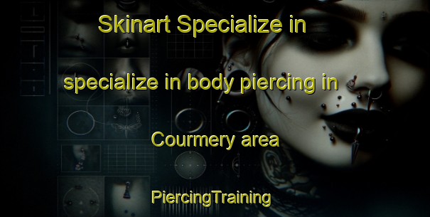 Skinart Specialize in specialize in body piercing in Courmery area | #PiercingTraining #PiercingClasses #SkinartTraining-France