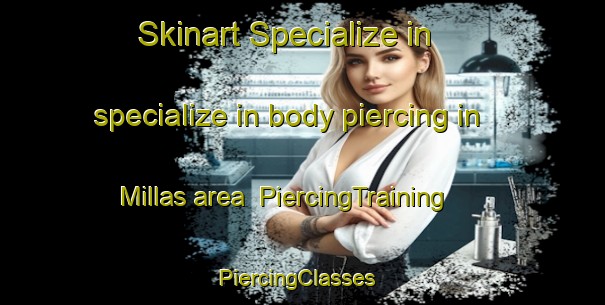 Skinart Specialize in specialize in body piercing in Millas area | PiercingTraining | PiercingClasses | SkinartTraining-France