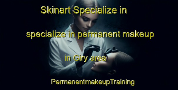 Skinart Specialize in specialize in permanent makeup in Giry area | #PermanentmakeupTraining #PermanentmakeupClasses #SkinartTraining-France