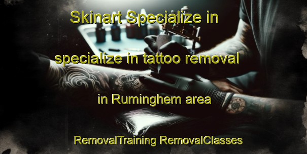 Skinart Specialize in specialize in tattoo removal in Ruminghem area | #RemovalTraining #RemovalClasses #SkinartTraining-France