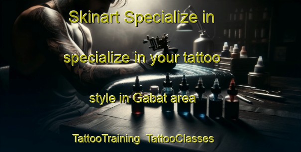 Skinart Specialize in specialize in your tattoo style in Gabat area | TattooTraining | TattooClasses | SkinartTraining-France
