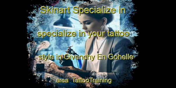 Skinart Specialize in specialize in your tattoo style in Givenchy En Gohelle area | TattooTraining | TattooClasses | SkinartTraining-France