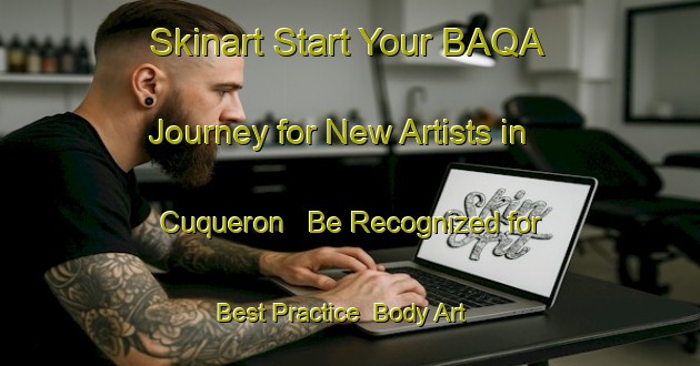 Skinart Start Your BAQA Journey for New Artists in Cuqueron - Be Recognized for Best Practice | Body Art Qualification Authority | BAQA-France