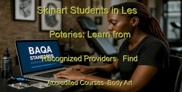 Skinart Students in Les Poteries: Learn from Recognized Providers - Find Accredited Courses | Body Art Qualification Authority | BAQA-France