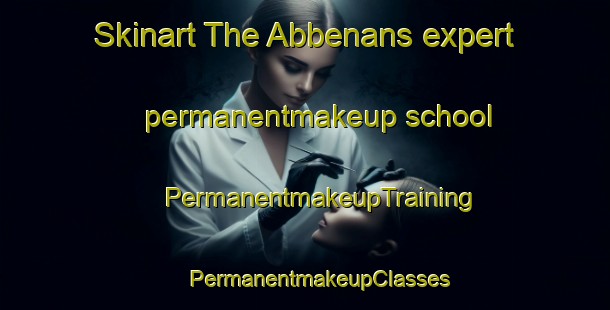 Skinart The Abbenans expert permanentmakeup school | #PermanentmakeupTraining #PermanentmakeupClasses #SkinartTraining-France