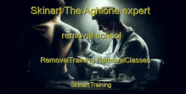 Skinart The Aghione expert removal school | #RemovalTraining #RemovalClasses #SkinartTraining-France