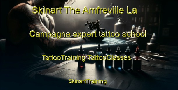 Skinart The Amfreville La Campagne expert tattoo school | #TattooTraining #TattooClasses #SkinartTraining-France