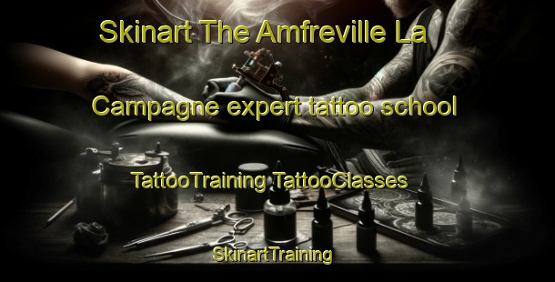 Skinart The Amfreville La Campagne expert tattoo school | #TattooTraining #TattooClasses #SkinartTraining-France