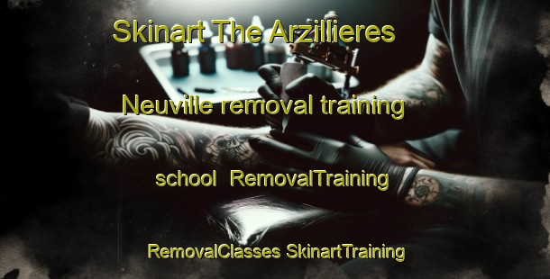 Skinart The Arzillieres Neuville removal training school | #RemovalTraining #RemovalClasses #SkinartTraining-France