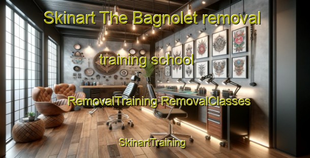 Skinart The Bagnolet removal training school | #RemovalTraining #RemovalClasses #SkinartTraining-France