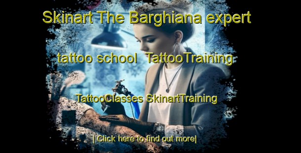 Skinart The Barghiana expert tattoo school | #TattooTraining #TattooClasses #SkinartTraining-France