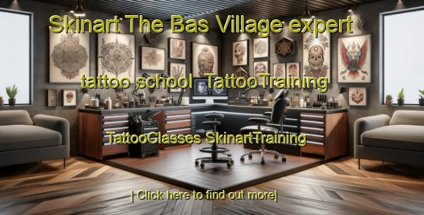 Skinart The Bas Village expert tattoo school | #TattooTraining #TattooClasses #SkinartTraining-France