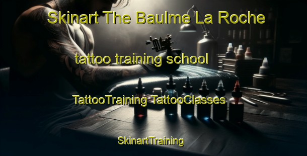 Skinart The Baulme La Roche tattoo training school | #TattooTraining #TattooClasses #SkinartTraining-France