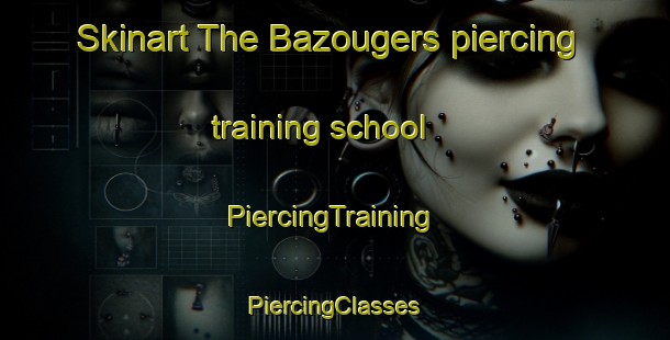 Skinart The Bazougers piercing training school | #PiercingTraining #PiercingClasses #SkinartTraining-France