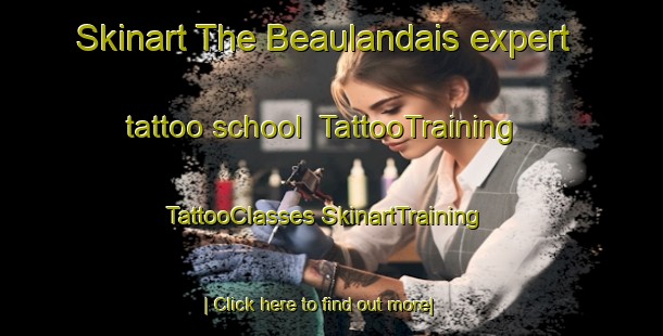 Skinart The Beaulandais expert tattoo school | #TattooTraining #TattooClasses #SkinartTraining-France