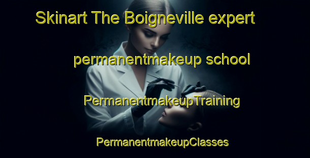 Skinart The Boigneville expert permanentmakeup school | #PermanentmakeupTraining #PermanentmakeupClasses #SkinartTraining-France