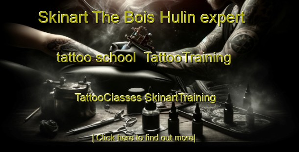 Skinart The Bois Hulin expert tattoo school | #TattooTraining #TattooClasses #SkinartTraining-France