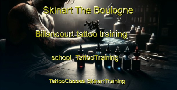 Skinart The Boulogne Billancourt tattoo training school | #TattooTraining #TattooClasses #SkinartTraining-France