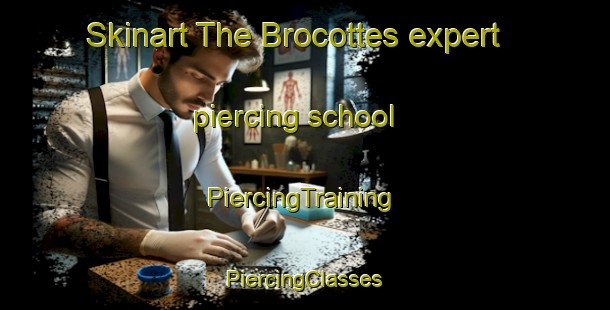 Skinart The Brocottes expert piercing school | #PiercingTraining #PiercingClasses #SkinartTraining-France