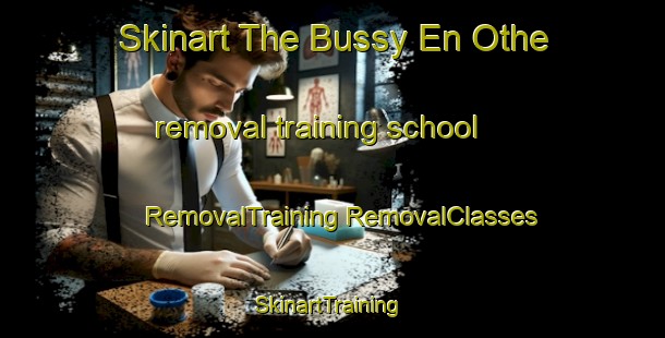 Skinart The Bussy En Othe removal training school | #RemovalTraining #RemovalClasses #SkinartTraining-France