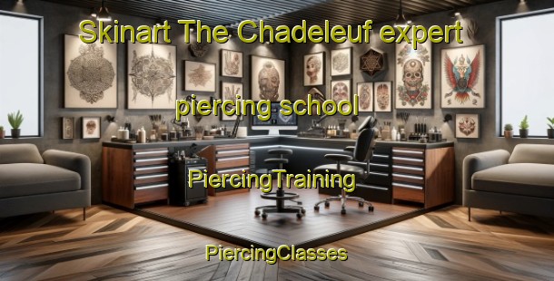 Skinart The Chadeleuf expert piercing school | #PiercingTraining #PiercingClasses #SkinartTraining-France