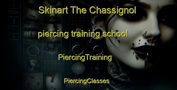 Skinart The Chassignol piercing training school | PiercingTraining | PiercingClasses | SkinartTraining-France