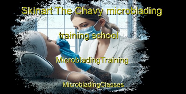 Skinart The Chavy microblading training school | #MicrobladingTraining #MicrobladingClasses #SkinartTraining-France