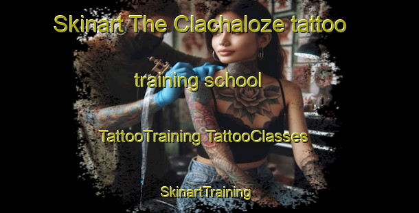 Skinart The Clachaloze tattoo training school | #TattooTraining #TattooClasses #SkinartTraining-France