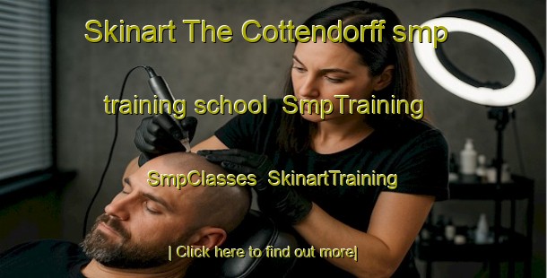Skinart The Cottendorff smp training school | SmpTraining | SmpClasses | SkinartTraining-France