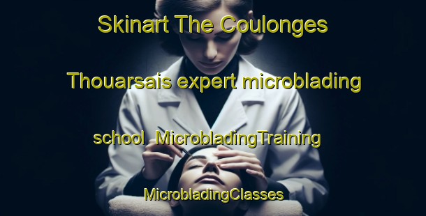 Skinart The Coulonges Thouarsais expert microblading school | #MicrobladingTraining #MicrobladingClasses #SkinartTraining-France