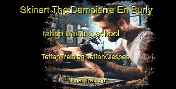 Skinart The Dampierre En Burly tattoo training school | #TattooTraining #TattooClasses #SkinartTraining-France