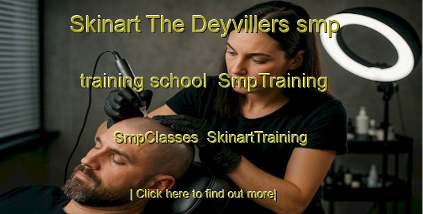 Skinart The Deyvillers smp training school | SmpTraining | SmpClasses | SkinartTraining-France