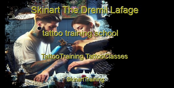 Skinart The Dremil Lafage tattoo training school | #TattooTraining #TattooClasses #SkinartTraining-France