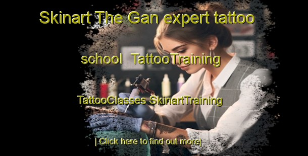 Skinart The Gan expert tattoo school | #TattooTraining #TattooClasses #SkinartTraining-France